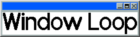 Window Loop