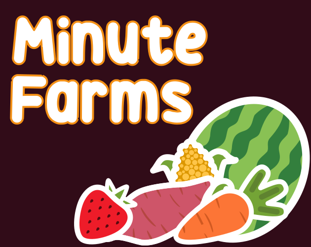 Cover image for Minute Farms (Jam Version)
