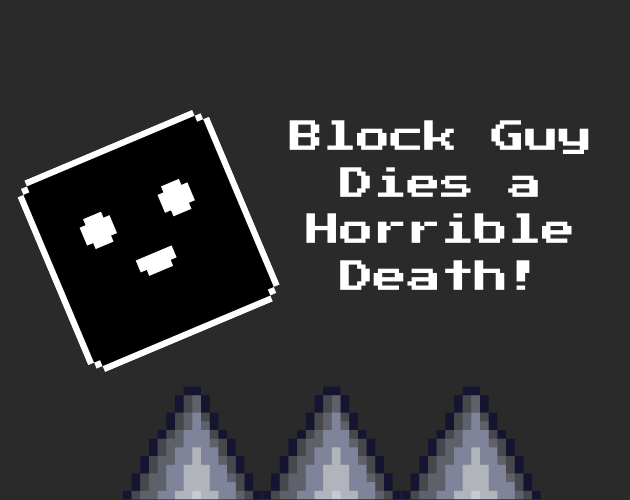 Cover image for Block Guy Dies a Horrible Death