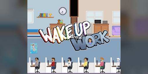 Cover image for WAKE UP AND WORK