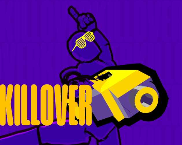 KILLOVER [Free] [Action] [Windows]