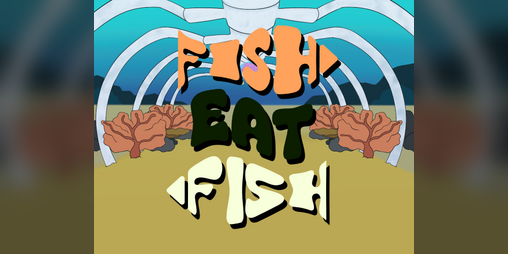 Cover image for Fish Eat Fish