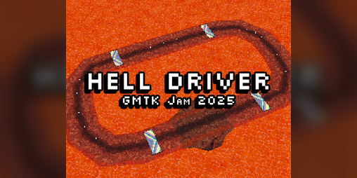 Cover image for Hell Driver - GMTK Jam 2025