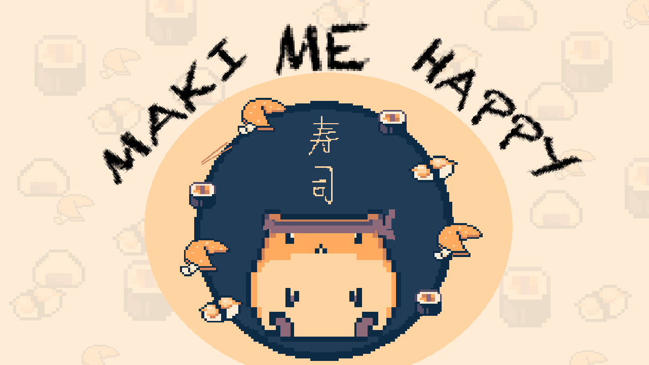MAKI ME HAPPY
