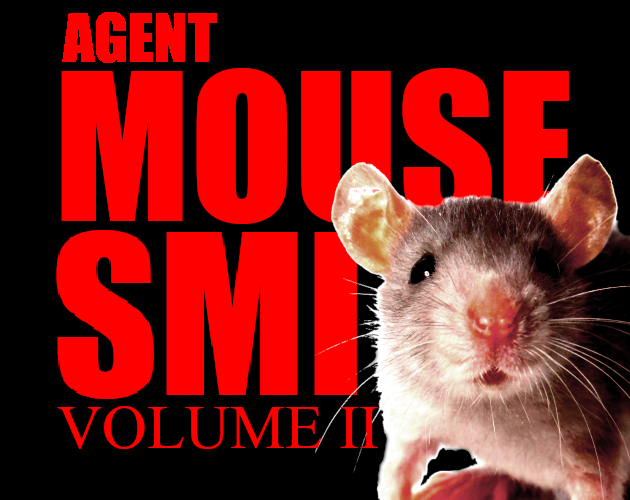 AGENT MOUSE SMITH: VOLUME II: A SKULL OF BLOOD