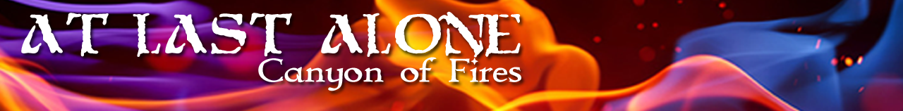 At Last Alone: Canyon of Fires