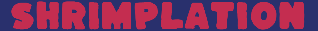 SHRIMPLATION