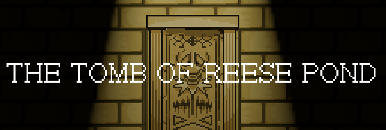 The Tomb of Reese Pond