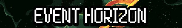 EVENT HORIZON (Early Alpha)