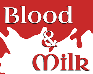 Blood & Milk