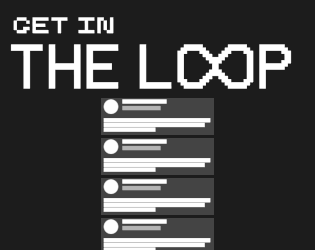 Cover image for Get In The Loop