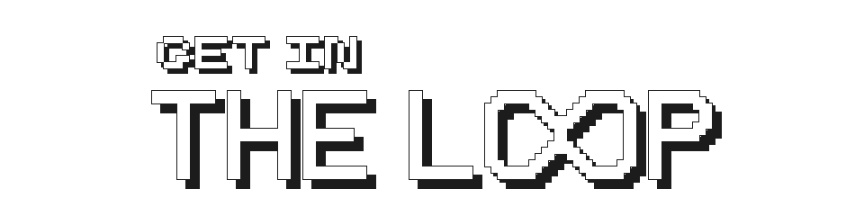 GET IN THE LOOP LOGO GET IN THE LOOP LOGO