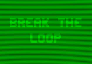Break the Loop