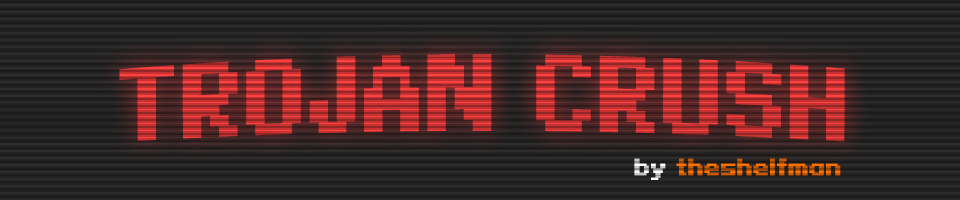 Trojan Crush