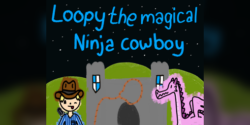 Cover image for Loopy the Magical Ninja Cowboy