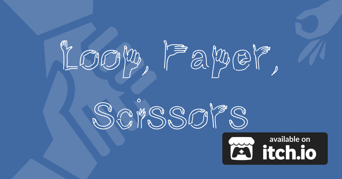 Paper Scissors Based Loop, Paper, Scissors by Kyonru