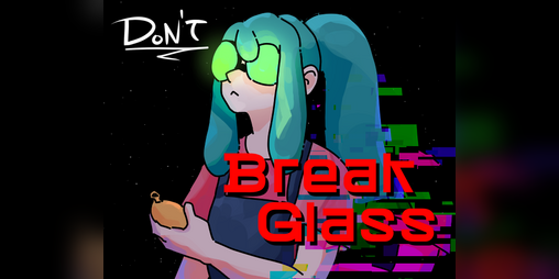 Cover image for Don't Break Glass