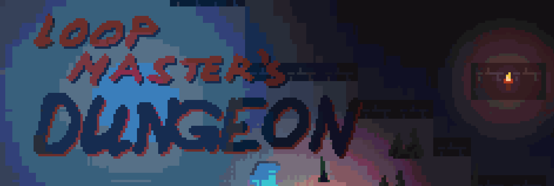 LOOP MASTER's DUNGEON (PCK FILE IN COMMENTS)