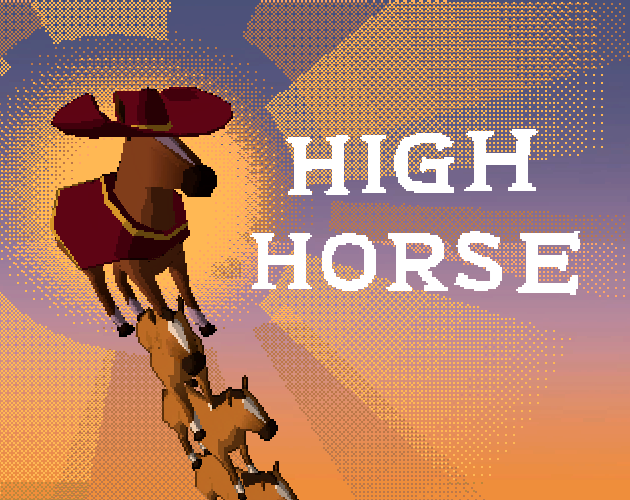 High Horse - GMTK 2025
