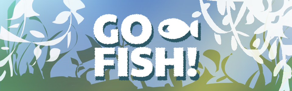 Go Fish!