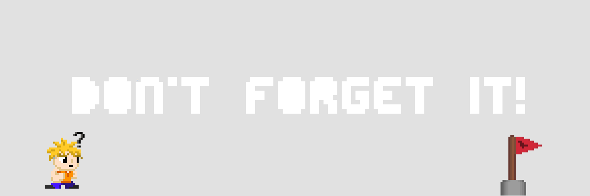 Don't Forget It!