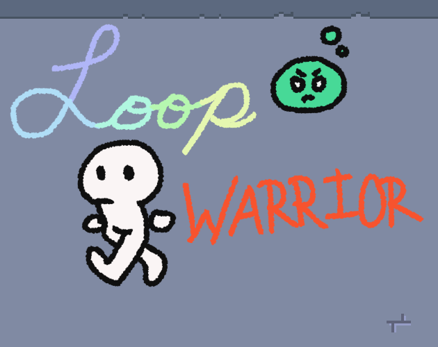 Loop Warrior