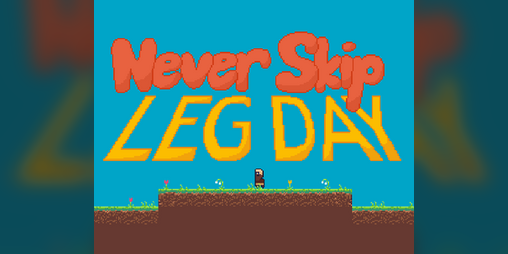 Cover image for Never Skip Leg Day