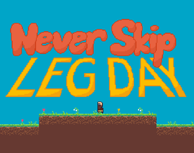 Cover image for Never Skip Leg Day