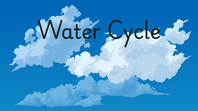 Water Cycle