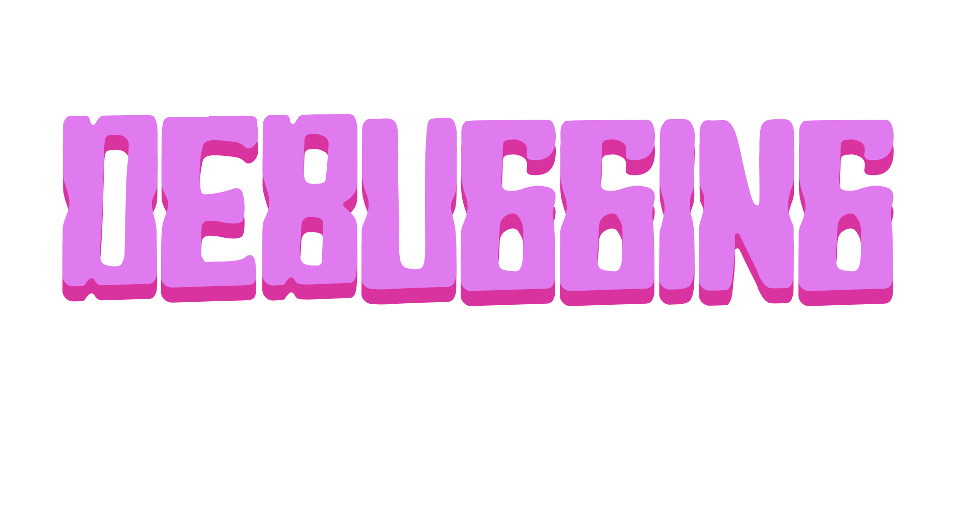Debugging