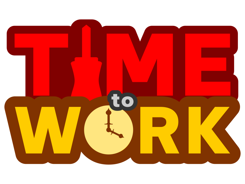 Time to Work