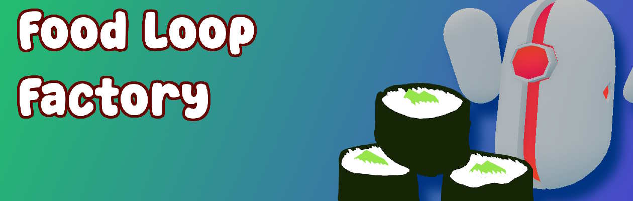Food Loop Factory