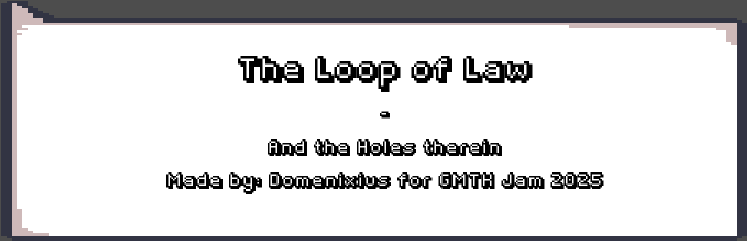 The Loop of Law - And the Holes therein
