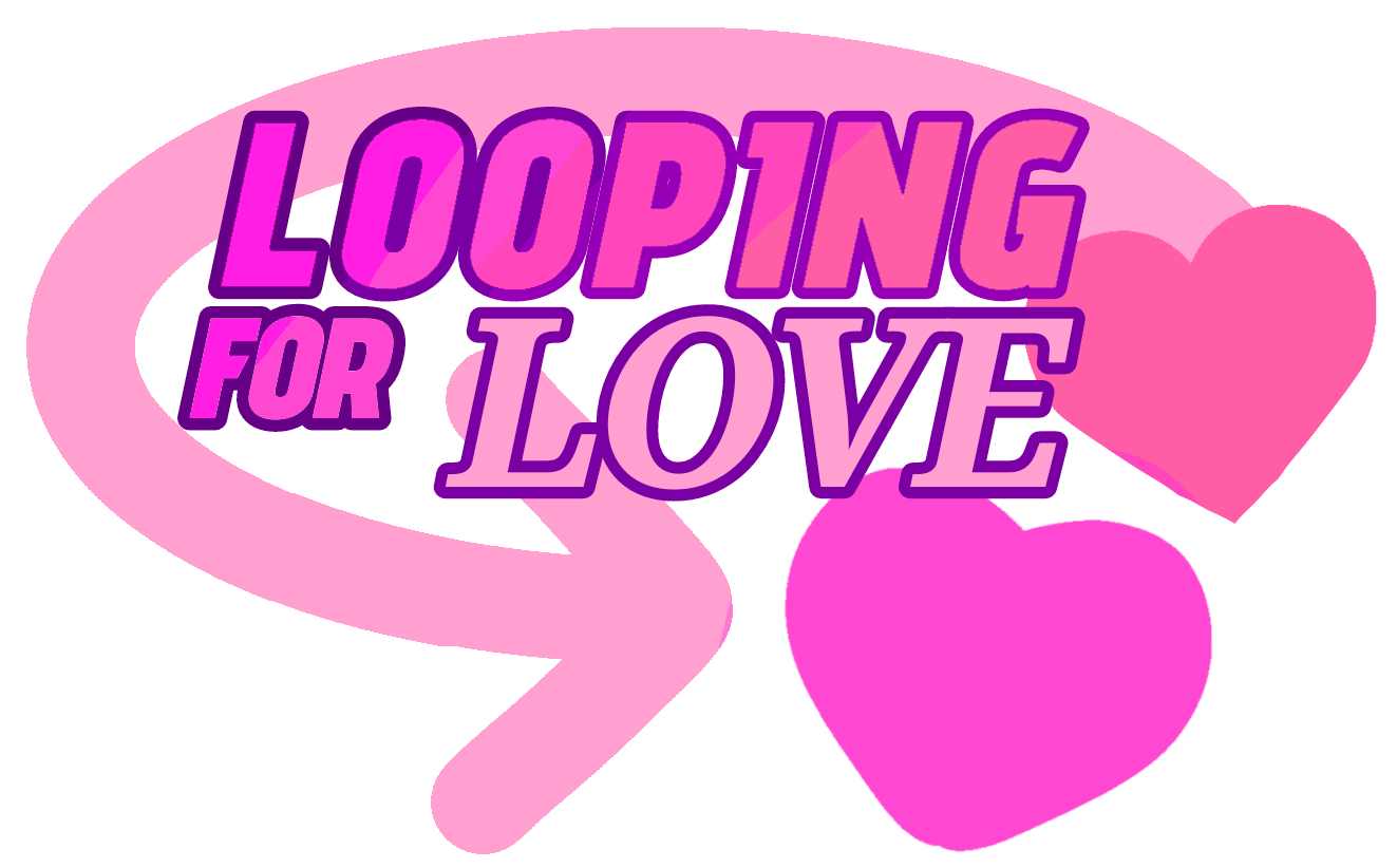 Looping For Love