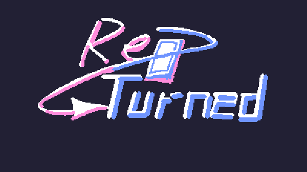 ReTurned