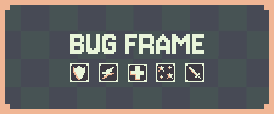 BUG FRAME