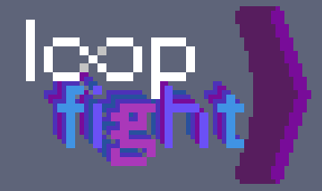 Loop Fight
