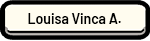 Louisa Vinca Anastasya