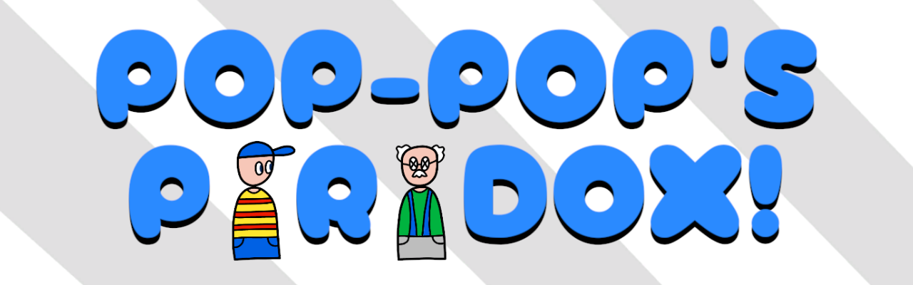 Pop-Pop's Paradox