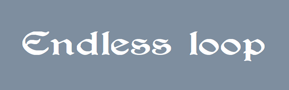 Endless Loop