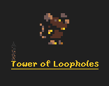 Cover image for Tower of Loopholes - GMTK Game Jam 2025 Submission