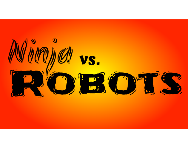 Ninja VS Robots