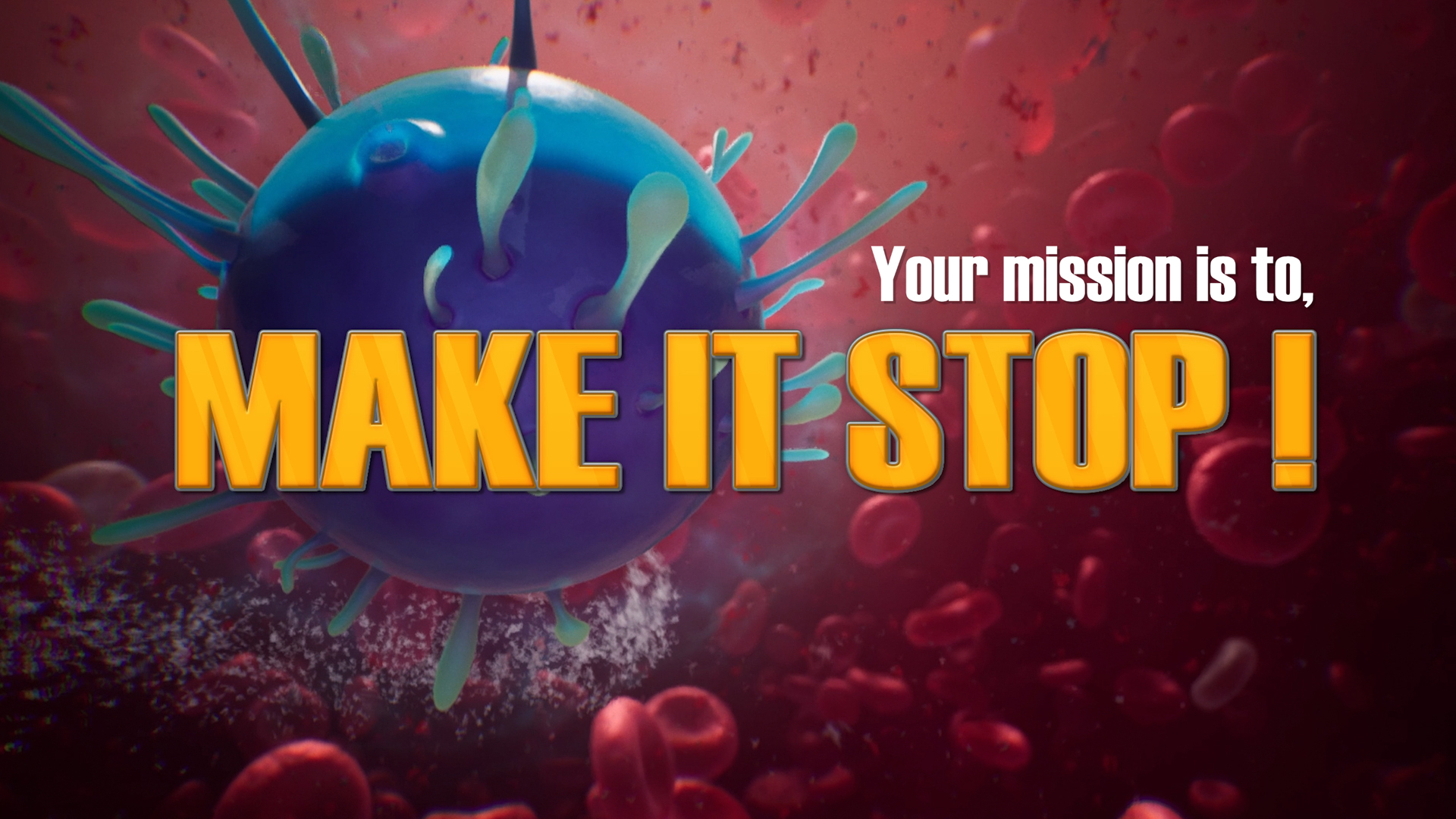 Make it Stop!