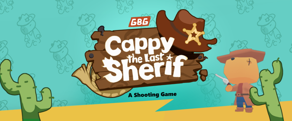 105_GBGTeam_Public_Cappy: The Last Sherif