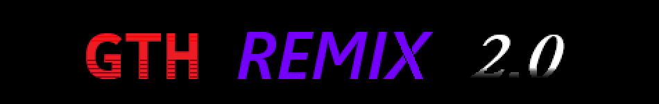 GTH Remix V2.0