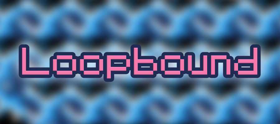 Loopbound