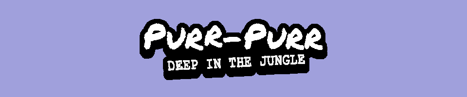 PURR-PURR: Jungle