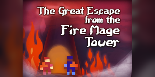 Cover image for The Great Escape from the Fire Mage Tower
