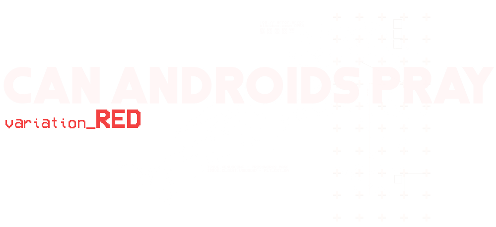Can Androids Pray: Red