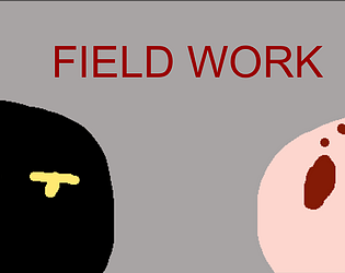 FIELD WORK